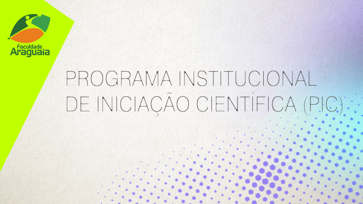 UniAraguaia - Programa Institucional de Iniciação Científica (PIC)